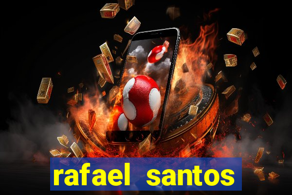 rafael santos uniduni t